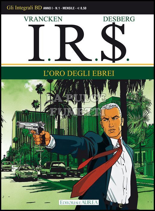 GLI INTEGRALI BD # 1 - I.R.S. 1: L'ORO DEGLI EBREI